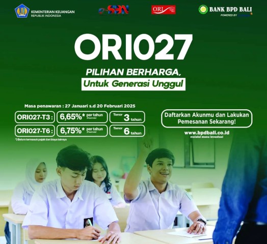 SBN Ritel Pertama di 2025, ORI027 Resmi Dibuka! Investasi Aman dan Menguntungkan Melalui Bank BPD Bali